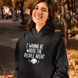 I Wanna Be Where The - Unisex Hoodie