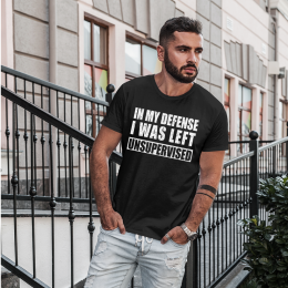 In My Defense I Was - Unisex T-Shirt