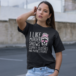 I Like Murder Shows Friends - Unisex T-Shirt