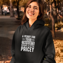 A Penny For Your Thoughts - Unisex Hoodie